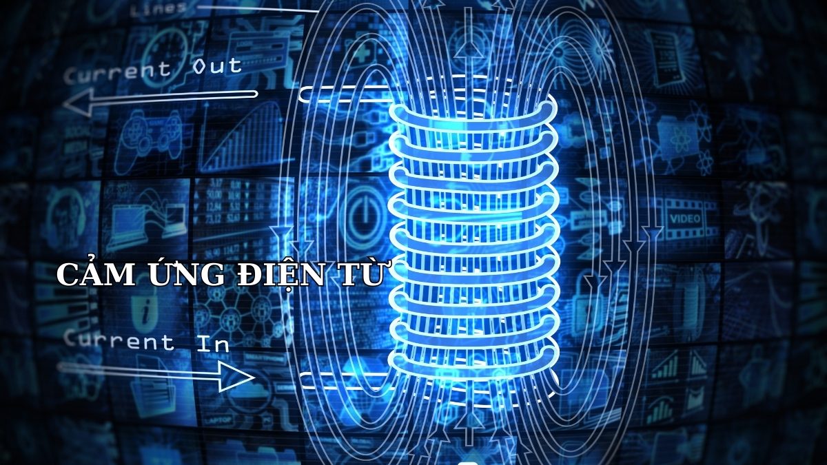 Cảm ứng điện từ là gì? Khám phá nguyên lý cơ bản